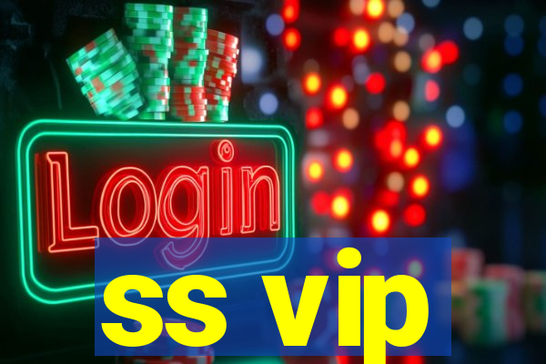 ss vip